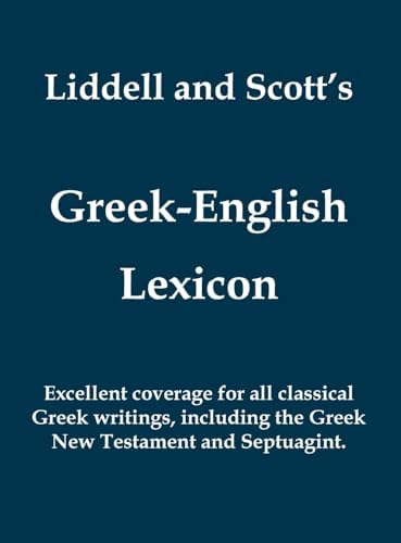 Liddell and Scott's Greek-English Lexicon, Abridged [Oxford Little